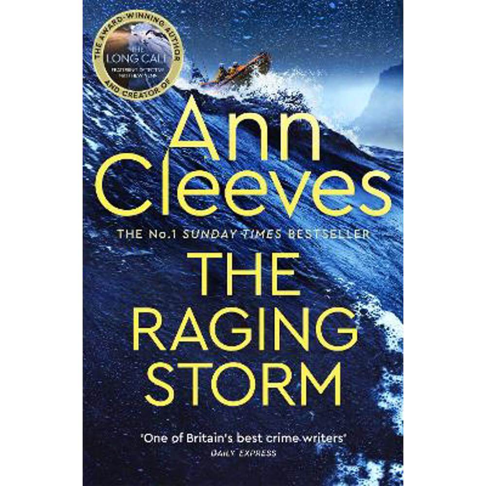 The Raging Storm: A thrilling mystery from the bestselling author of ITV's The Long Call, featuring Detective Matthew Venn (Paperback) - Ann Cleeves